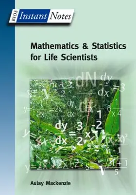 MacKenzie |  BIOS Instant Notes in Mathematics and Statistics for Life Scientists | Buch |  Sack Fachmedien