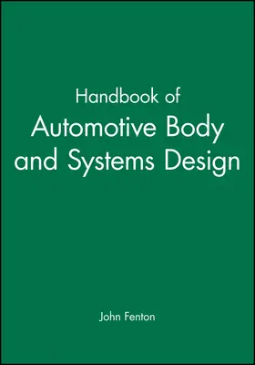 Fenton |  Handbook of Automotive Body and Systems Design | Buch |  Sack Fachmedien