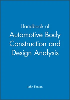 Fenton |  Handbook of Automotive Body Construction and Design Analysis | Buch |  Sack Fachmedien