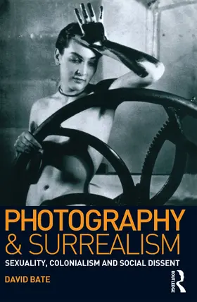 Bate |  Photography and Surrealism | Buch |  Sack Fachmedien