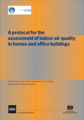 Crump |  A Protocol for the Assessment of Indoor Air Quality in Homes and Office Buildings | Buch |  Sack Fachmedien