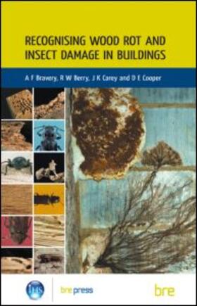 Bravery |  Recognising Wood Rot and Insect Damage in Buildings | Buch |  Sack Fachmedien