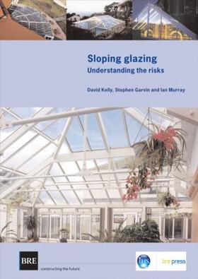 Kelly |  Sloping Glazing | Buch |  Sack Fachmedien