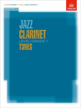  Jazz Clarinet Level/Grade 1 Tunes/Part & Score & CD | Medienkombination |  Sack Fachmedien