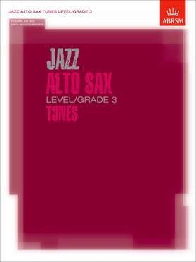  Jazz Alto Sax Level/Grade 3 Tunes/Part & Score & CD | Buch |  Sack Fachmedien
