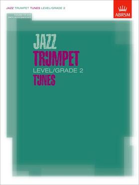 Jazz Trumpet Level/Grade 2 Tunes, Part & Score & CD | Medienkombination |  Sack Fachmedien