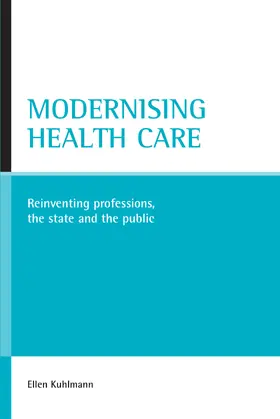 Kuhlmann |  Modernising health care | Buch |  Sack Fachmedien