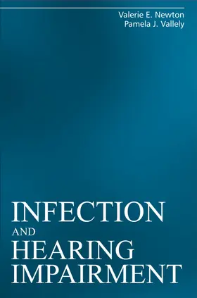 Newton / Vallely |  Infection and Hearing Impairment | Buch |  Sack Fachmedien