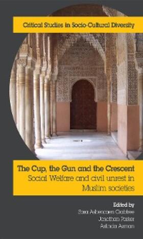 Crabtree / Parker / Asman |  The Cup, the Gun and the Crescent | eBook | Sack Fachmedien