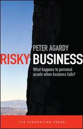 Agardy |  Risky Business: What Happens to Personal Assets When Business Fails? a Guide for Lawyers, Accountants and Financial Planners | Buch |  Sack Fachmedien