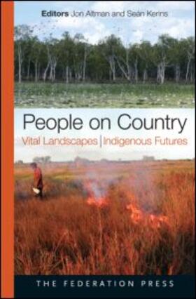 Altman / Kerins |  People on Country, Vital Landscapes, Indigenous Futures | Buch |  Sack Fachmedien