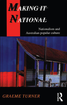 Turner |  Making It National: Nationalism and Australian Popular Culture | Buch |  Sack Fachmedien