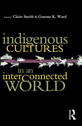 Smith / Ward |  Indigenous Cultures in an Interconnected World | Buch |  Sack Fachmedien
