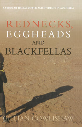 Cowlishaw |  Rednecks, Eggheads and Blackfellas | Buch |  Sack Fachmedien