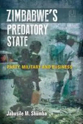 Shumba |  Zimbabwe¿s Predatory State | Buch |  Sack Fachmedien