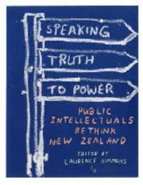 Simmons / Horrocks / Sharp |  Speaking Truth to Power: Public Intellectuals Rethink New Zealand | Buch |  Sack Fachmedien