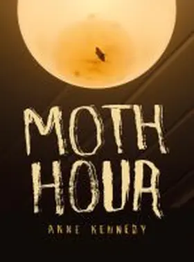 Kennedy |  Moth Hour | Buch |  Sack Fachmedien