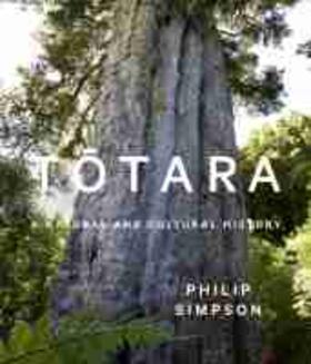 Simpson |  Totara: A Natural and Cultural History | Buch |  Sack Fachmedien
