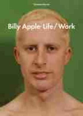 Billy AppleÂ®: Life/Work | Buch | 978-1-86940-913-5 | sack.de