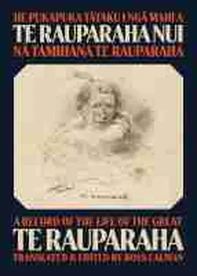 Te Rauparaha / Calman |  He Pukapuka Tataku I Nga Mahi a Te Rauparaha Nui / A Record of the Life of the Great Te Rauparaha | Buch |  Sack Fachmedien