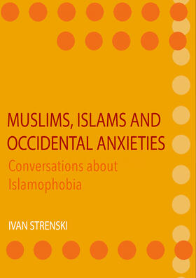 Strenski |  Muslims, Islams and Occidental Anxieties | Buch |  Sack Fachmedien