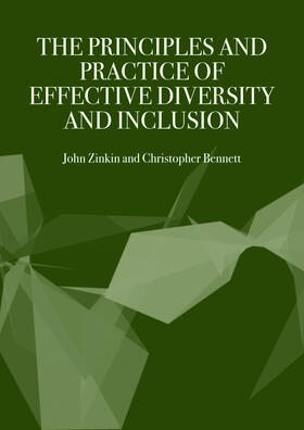 Zinkin / Bennett |  The Principles and Practice of Effective Diversity and Inclusion | Buch |  Sack Fachmedien