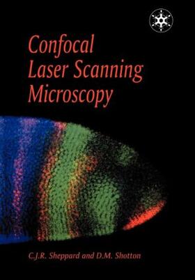 Sheppard / Shotton |  Confocal Laser Scanning Microscopy | Buch |  Sack Fachmedien