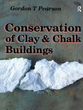 Pearson |  Conservation of Clay and Chalk Buildings | Buch |  Sack Fachmedien