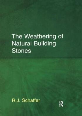 Schaffer |  The Weathering of Natural Building Stones | Buch |  Sack Fachmedien