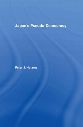 Herzog |  Japan's Pseudo-Democracy | Buch |  Sack Fachmedien