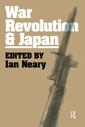 Neary |  War, Revolution and Japan | Buch |  Sack Fachmedien