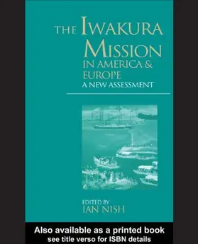 Nish |  The Iwakura Mission to America and Europe | Buch |  Sack Fachmedien