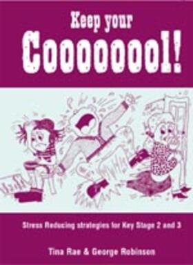 Rae / Robinson |  Keep Your Coooooool! | Buch |  Sack Fachmedien