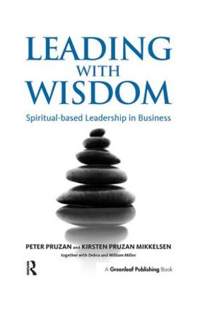 Pruzan / Pruzan-Mikkelsen / Miller |  Leading with Wisdom | Buch |  Sack Fachmedien