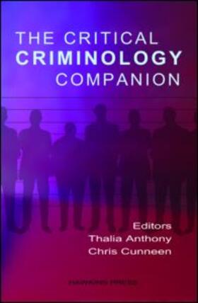 Anthony / Cunneen |  The Critical Criminology Companion | Buch |  Sack Fachmedien