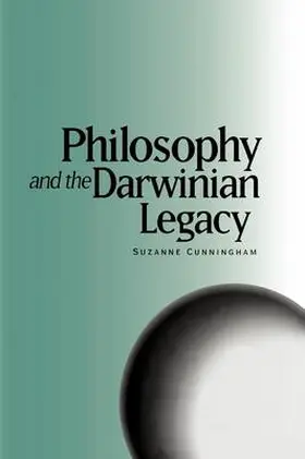 Cunningham |  Philosophy and the Darwinian Legacy | Buch |  Sack Fachmedien