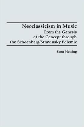 Messing |  Neoclassicism in Music | Buch |  Sack Fachmedien