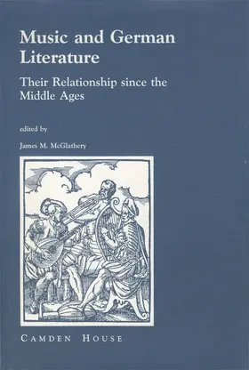 McGlathery | Music and German Literature: Studies on Their Relationship Since Middle Ages | Buch | 978-1-879751-03-3 | sack.de