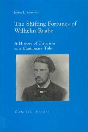 Sammons |  The Shifting Fortunes of Wilhelm Raabe | Buch |  Sack Fachmedien