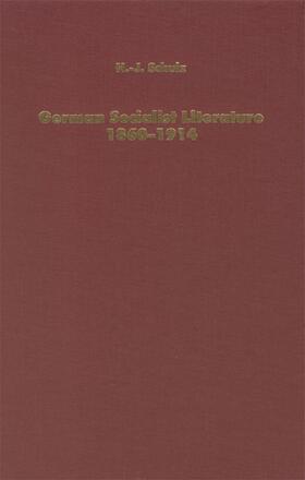 Schulz |  German Socialist Literature 1860-1914 Predicaments of Criticism | Buch |  Sack Fachmedien