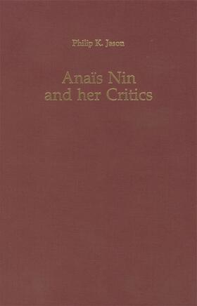 Jason |  Anais Nin and Her Critics | Buch |  Sack Fachmedien