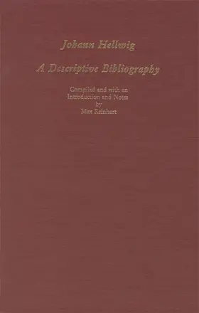 Reinhart |  Johann Hellwig: A Descriptive Bibliography | Buch |  Sack Fachmedien