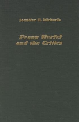 Michaels |  Franz Werfel and the Critics | Buch |  Sack Fachmedien