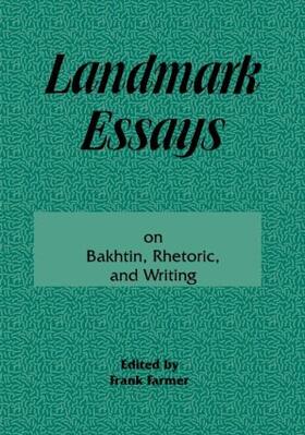 Farmer |  Landmark Essays on Bakhtin, Rhetoric, and Writing | Buch |  Sack Fachmedien