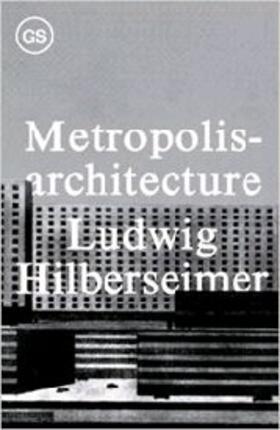 Hilberseimer / Anderson |  Metropolisarchitecture | Buch |  Sack Fachmedien