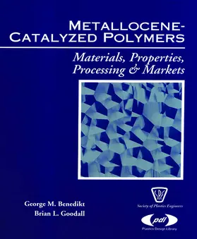 Benedikt / Goodall |  Metallocene Catalyzed Polymers | Buch |  Sack Fachmedien