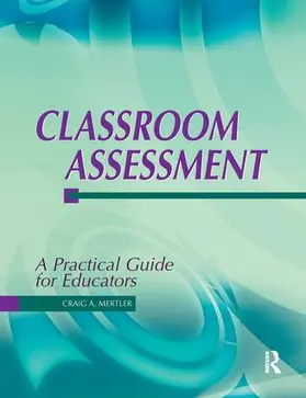 Mertler |  Classroom Assessment | Buch |  Sack Fachmedien