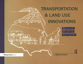 Ewing |  Transportation & Land Use Innovations | Buch |  Sack Fachmedien