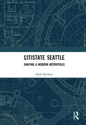 Hinshaw |  Citistate Seattle | Buch |  Sack Fachmedien