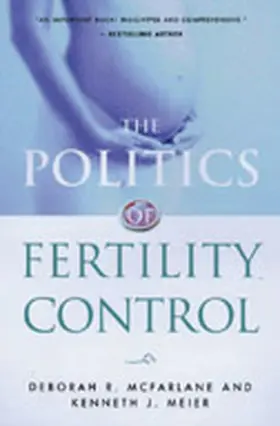 McFarlane / Meier |  The Politics of Fertility Control | Buch |  Sack Fachmedien